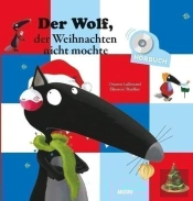 Loup - L'Histoire Lue - Der Wolf, Der Weihnachten Nicht Mochte