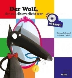 Bertrand.pt - Loup - L'Histoire Lue - Der Wolf, Der Zu Selbstverliebt War