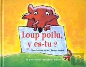 Loup Poilu, Y Es-Tu ?