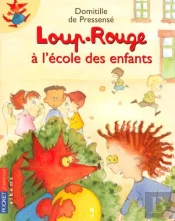 Loup-Rouge A L'Ecole Des Enfants