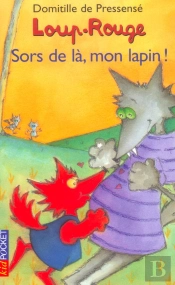 Loup-Rouge Sors De Là, Mon Lapin