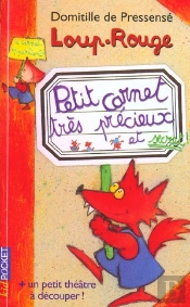 Loup Rouge T.10 ; Le Carnet Tres Precieux Et Secret De Loup Rouge