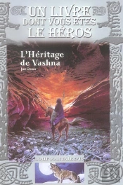 Loup Solitaire T.16 ; L'Héritage De Vashna