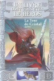 Loup Solitaire T.17 ; La Tour De Cristal