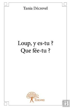 Bertrand.pt - Loup, Y Es-Tu ? Que Fee-Tu ?