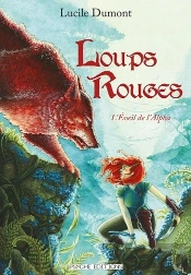 Loups Rouges, T.1 - L'Eveil De L'Alpha