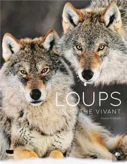 Bertrand.pt - Loups ; Un Mythe Vivant