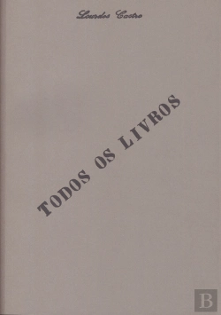 Bertrand.pt - Lourdes Castro. Todos os Livros
