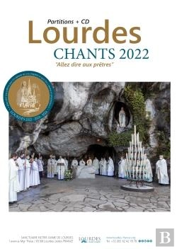 Bertrand.pt - Lourdes : Chants 2022 ; Allez Dire Aux Prêtres