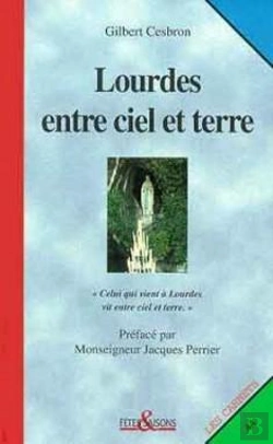Bertrand.pt - Lourdes Entre Ciel Et Terre