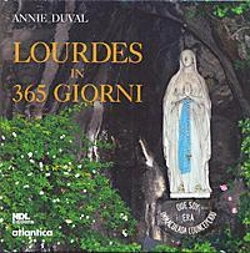 Bertrand.pt - Lourdes In 365 Giorni