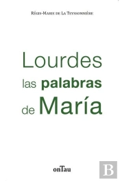 Lourdes Las Palabras De Maria