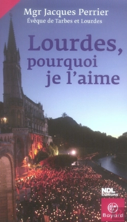 Bertrand.pt - Lourdes, Pourquoi Je L'Aime
