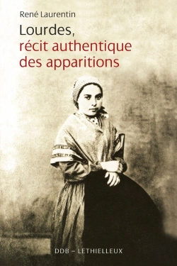 Bertrand.pt - Lourdes, Récit Authentique Des Apparitions