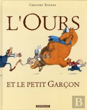 L'Ours Et Le Petit Garcon Tome 1