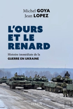 Bertrand.pt - L'Ours Et Le Renard : Histoire Immédiate De La Guerre En Ukraine