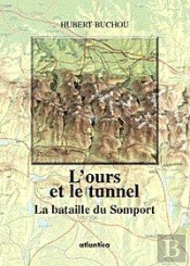 L'Ours Et Le Tunnel - La Bataille Du Somport