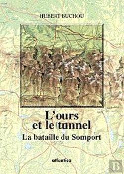 Bertrand.pt - L'Ours Et Le Tunnel - La Bataille Du Somport