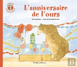 Bertrand.pt - L'Ours Et L'Enquiquineuse T3 - L'Anniversaire De L'Ours