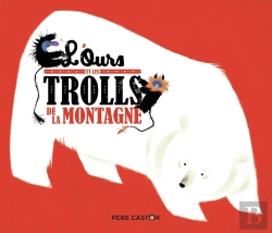 Bertrand.pt - L'Ours Et Les Trolls De La Montagne