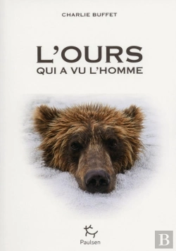 Bertrand.pt - L'Ours Qui A Vu L'Homme