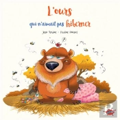 L'Ours Qui N'Aimait Pas Hiberner