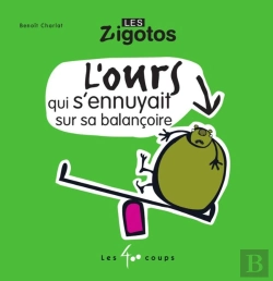 Bertrand.pt - L'Ours Qui S'Ennuyait Sur Sa Balançoire