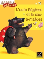 L'Ours Réglisse Et Le Sac À Malices