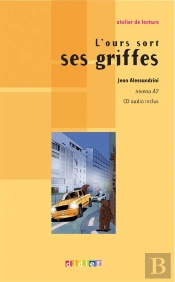 L'Ours Sort Ses Griffes ; Niveau A2 Du Cecr ; Livre + Cd (Édition 2009)