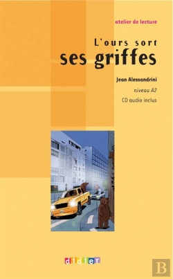 Bertrand.pt - L'Ours Sort Ses Griffes ; Niveau A2 Du Cecr ; Livre + Cd (Édition 2009)