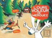 L'Ours Voleur De Merguez