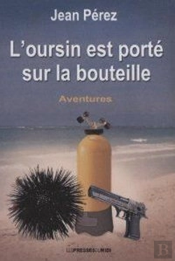 Bertrand.pt - L'Oursin Est Porte Sur La Bouteille