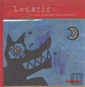 Loustic ; Une Aventure Luni-Solaire