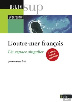 Bertrand.pt - L'Outre-Mer Français : Un Espace Singulier (2e Édition)