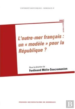 Bertrand.pt - L'Outre-Mer Français : Un «Modèle» Pour La République ?