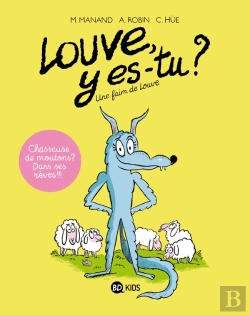 Bertrand.pt - Louve, Y Es-Tu ? Tome 1 : Une Faim De Louve
