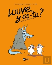 Louve, Y Es-Tu ? Tome 3 : Quand On Parle De Louve