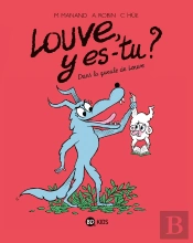 Louve Y Es-Tu ? Tome 4 : Dans La Gueule De Louve