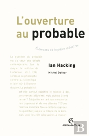 L'Ouverture Au Probable ; Éléments De Logique Inductive