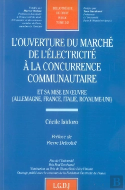 Bertrand.pt - L'Ouverture Du Marche De L'Electricite A La Concurrence Communautaire - Vol242 - Et Sa Mise En Oeuvr
