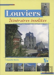 Louviers ; Itinéraires Insolites