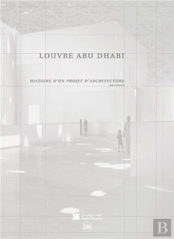 Bertrand.pt - Louvre Abu Dhabi : Histoire D'Un Projet D'Architecture