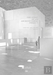 Louvre Abu Dhabi: The Story Of An Architectural Project (Arabic Edition)