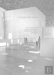 Louvre Abu Dhabi: The Story Of An Architectural Project