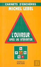 L'Ouvreur Apres Une Intervention - Carnets D'Encheres