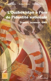 L'Ouzbékistan À L'Ère De L'Identité Nationale ; Travail, Science, Ong
