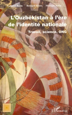 Bertrand.pt - L'Ouzbékistan À L'Ère De L'Identité Nationale ; Travail, Science, Ong