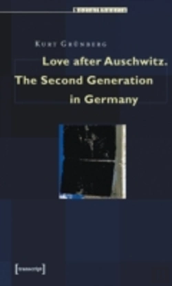 Bertrand.pt - Love After Auschwitz Â€“ The Second Generation In Germany