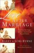 Love After Marriage Â€“ A Journey Into Deeper Spiritual, Emotional And Sexual Oneness