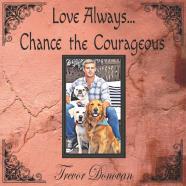 Love Always... Chance The Courageous